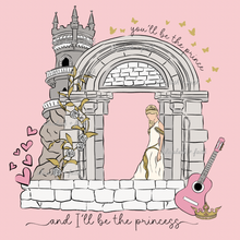Load image into Gallery viewer, I'll be the princess /DIGITAL DOWNLOAD printable