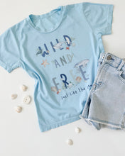 Load image into Gallery viewer, WILD AND FREE • kids tee