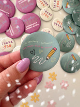 Load image into Gallery viewer, TEACHER APPRECIATION • BUTTON SET