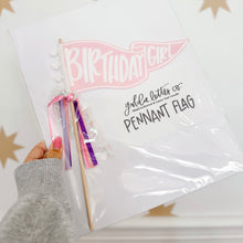 Load image into Gallery viewer, BIRTHDAY GIRL • pennant flag